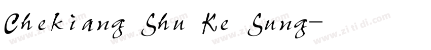 Chekiang Shu Ke Sung字体转换